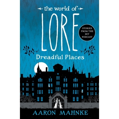 预订 The World of Lore: Dreadful Places 传说世界: 9781524798048