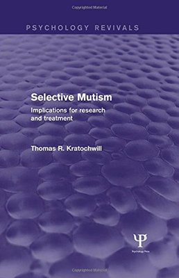 【预订】Selective Mutism (Psychology Revivals)