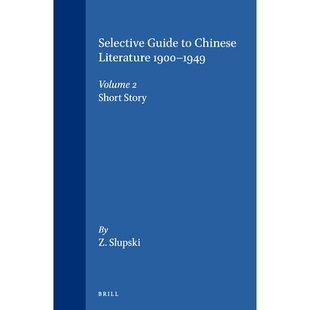预订 A Selective Guide to Chinese Literature 1900-1949: Volume 2 Short Story 1900-1949年中国文学选编：*卷 短篇小说: 9789