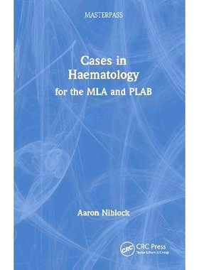 预订 Cases in Haematology: for the MLA and PLAB 血液学病例：适合 MLA 与 PLAB: 9781032817590