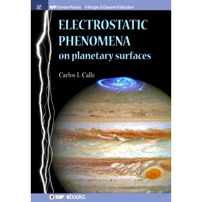 预订 Electrostatic Phenomena on Planetary Surfaces 行星表面的静电现象: 9781681744766
