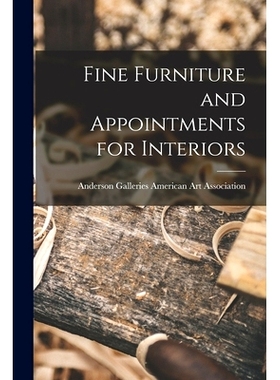 预订 Fine Furniture and Appointments for Interiors: 9781014711502