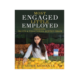 [预订]Most engaged, little employed: Unfolding fruits & vegetables supply chain 9781647606534
