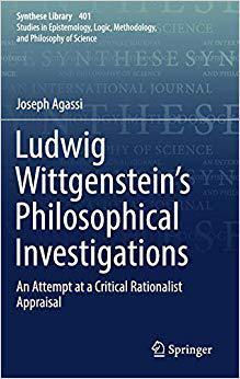 【预售】Ludwig Wittgenstein’s Philosophical Investigations: An Attempt at a Critical Rationalist Appraisal (2018)