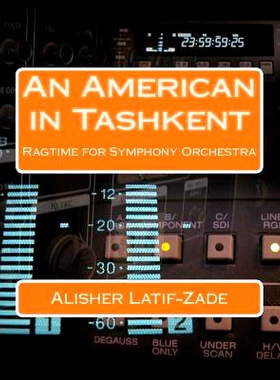 预订 An American in Tashkent: Ragtime for Symphony Orchestra: 9781511448239