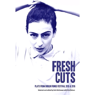 A selection of plays from Dublin Fringe