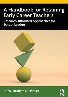 [预订]A Handbook for Retaining Early Career Teachers: Research-Informed Approaches for School Leaders 9780367490102