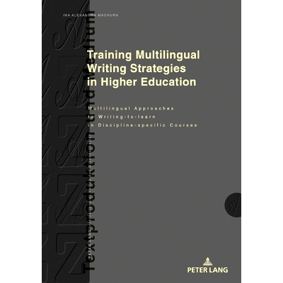 预订 Training Multilingual Writing Strategies in Higher Education: Multilingual Approaches to Writing-to-learn in Discip