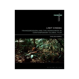 [预订]Limit Cinema: Transgression and the Nonhuman in Contemporary Global Film 9781501381324