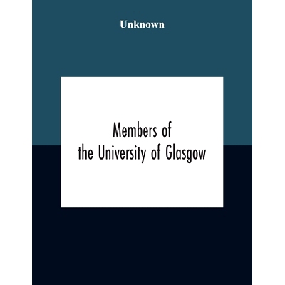 预订 Members Of The University Of Glasgow, And The University Contingent Of The Officers Training Corps Who Served With