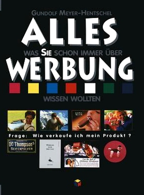 预订 ALLES was Sie schon immer über WERBUNG wissen wollten: 9783322929921