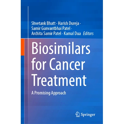 预订 Biosimilars for Cancer Treatment: A Promising Approach 生物仿制药癌症*：有希望的方法: 9789819730001