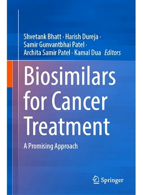预订 Biosimilars for Cancer Treatment: A Promising Approach 生物仿制药癌症*：有希望的方法: 9789819730001