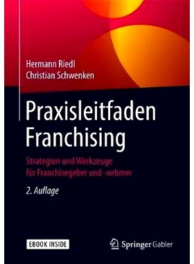 预订 Praxisleitfaden Franchising: Strategien und Werkzeuge für Franchisegeber und -nehmer 特许经营策略和工具实用指南，