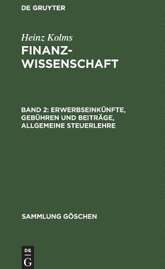 【预订】Erwerbseinkünfte, Gebühren und Beiträge, Allgemeine Steuerlehre 9783110049954