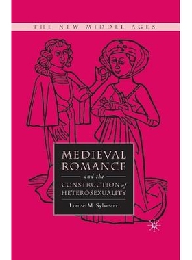 预订 Medieval Romance and the Construction of Heterosexuality: 9781349371112