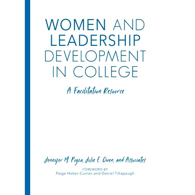 预订 Women and Leadership Development in College: A Facilitation Resource 妇女与大学领导力发展：便利资源: 9781642670127
