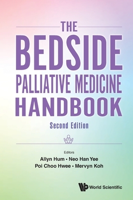【预订】Bedside Palliative Medicine Handbook, the 9789811250996