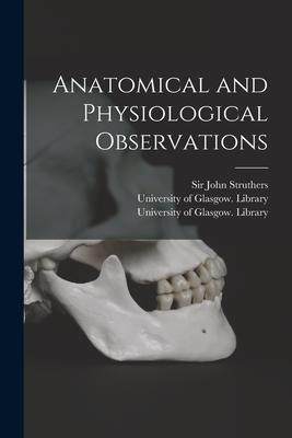 [预订]Anatomical and Physiological Observations [electronic Resource] 9781015372566