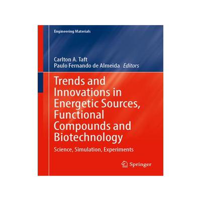 [预订]Trends and Innovations in Energetic Sources, Functional Compounds and Biotechnology 9783031465444
