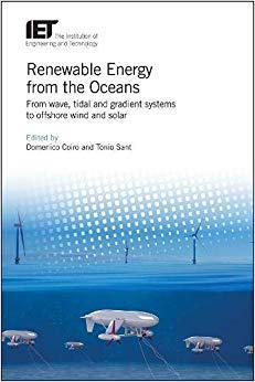【预售】Renewable Energy from the Oceans: From Wave, Tidal and Gradient Systems to Offshore Wind and Solar