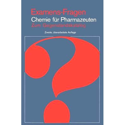 预订 Examens-Fragen Chemie Für Pharmazeuten: Zum Gegenstandskatalog: 9783540094197