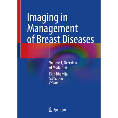 预订 Imaging in Management of Breast Diseases Volume 1, Overview of Modalities 影像学在乳腺疾病管理中的应用 第1卷：模式