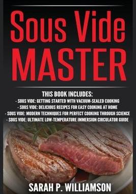 [预订]Sous Vide Master: Getting Started With Vacuum-Sealed Cooking, Delicious Recipes For Easy Cooking At  9788293791263