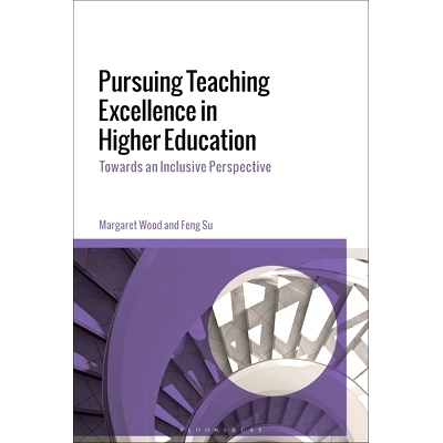 预订 Pursuing Teaching Excellence in Higher Education: Towards an Inclusive Perspective 追求高等教育的*教学: 97813502166