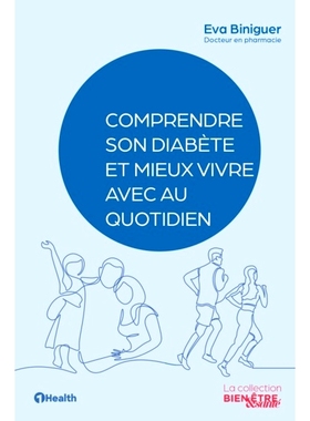 预订 Comprendre son diabète et mieux vivre avec au quotidien 了解您的糖尿病并每天更好地生活: 9782492446054