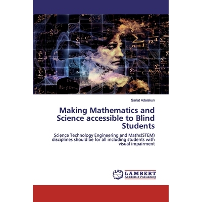 预订 Making Mathematics and Science accessible to Blind Students:Science Technology Engineering and Maths(STEM) discipli