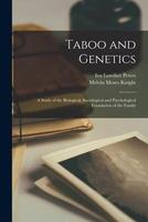 [预订]Taboo and Genetics: A Study of the Biological, Sociological and Psychological Foundation of the Fami 9781017876031