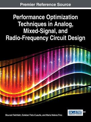 【预订】Performance Optimization Techniques in Analog, Mixed-Signal, and Radio-Frequency Circuit Design