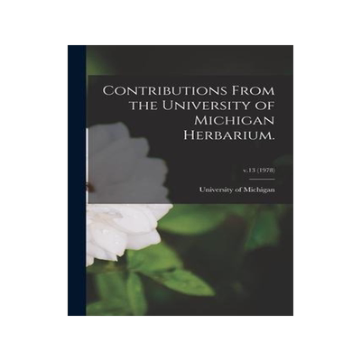 [预订]Contributions From the University of Michigan Herbarium.; v.13 (1978) 9781014004024