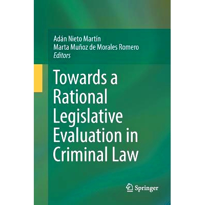预订 Towards a Rational Legislative Evaluation in Criminal Law: 9783319813929
