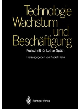 预订 Technologie, Wachstum und Beschäftigung: Festschrift für Lothar Späth: 9783642728327