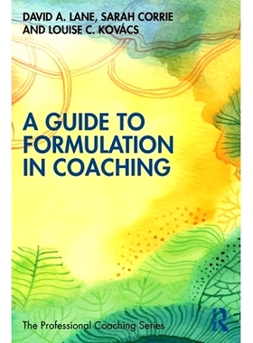 预订 A Guide to Formulation in Coaching 教练辅导中的问题解析指南: 9781032005287