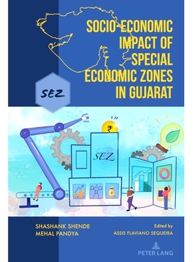 预订 Socio-Economic Impact of Special Economic Zones in Gujarat 古吉拉特邦经济特区的社会经济影响: 9781433184376