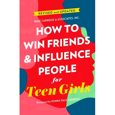 预订 How to Win Friends and Influence People for Teen Girls: 9781982149031