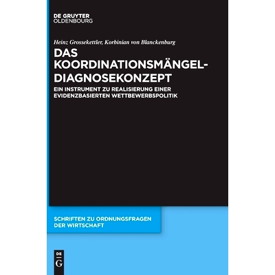 预订 Das Koordinationsmängel-Diagnosekonzept: Ein Instrument zu Realisierung einer evidenzbasierten Wettbewerbspolitik: