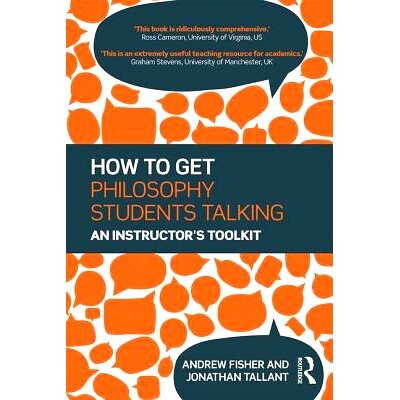 预订 How to get Philosophy Students Talking: An Instructor’s Toolkit 如何与哲学学生座谈：辅导员工具包: 9781138827868