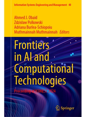 预订 Frontiers in AI and Computational Technologies: Proceeding of ICONEST 2024 人工智能与计算技术前沿：ICONEST 会议 202