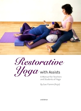 预订 Restorative Yoga: with Assists A Manual for Teachers and Students of Yoga: 9781493687329