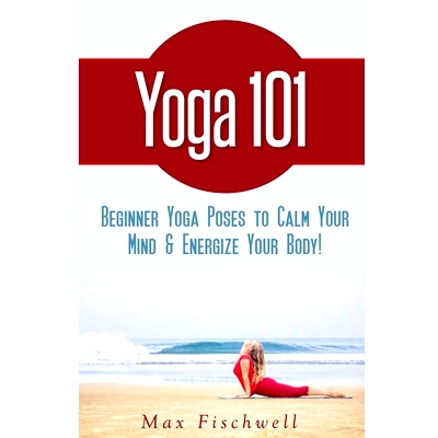 预订 Yoga 101: Simple Yoga Poses to Calm Your Mind & Energize Your Body: 9781499709445