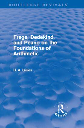 【预订】Frege, Dedekind, and Peano on the Foundations of Arithmetic (Routledge Revivals)