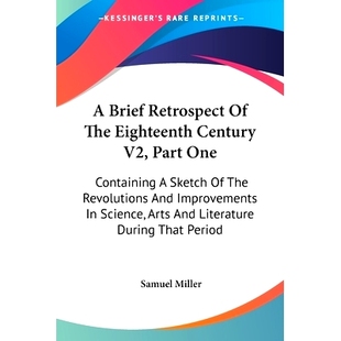 Part Revolutions The Brief Retrospect Improvements And Sketch 预订 Eighteenth Containing Century One