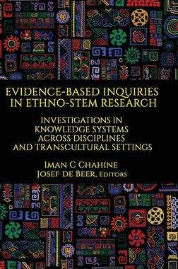 [预订]Evidence-Based Inquiries in Ethno-STEM Research: Investigations in Knowledge Systems Across Discipli 9781648021169