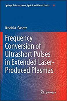 【预售】Frequency Conversion of Ultrashort Pulses in Extended Laser-Produced Plasmas