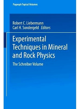 预订 Experimental Techniques in Mineral and Rock Physics: The Schreiber Volume 矿物与岩石物理实验技术: 9783764350284