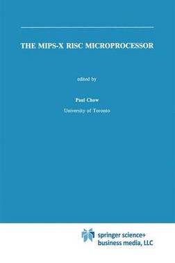 预订 The MIPS-X RISC Microprocessor